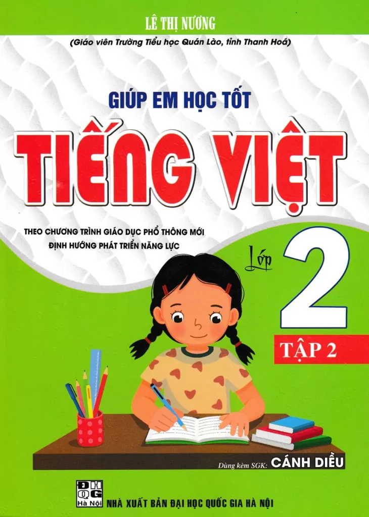 GIÚP EM HỌC TỐT TIẾNG VIỆT LỚP 2 - TẬP 2 (Dùng kèm SGK Cánh Diều)